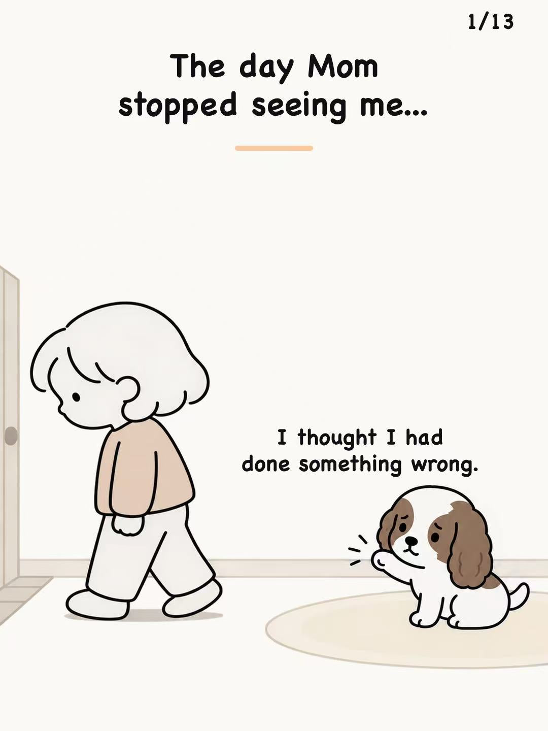 Mom walks away while a brown and white dog reaches toward her.