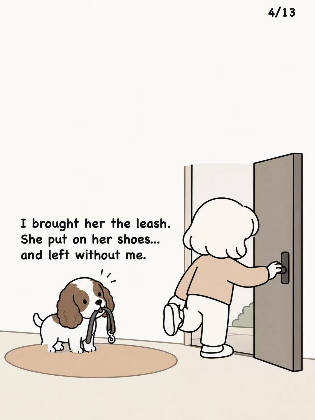 A dog holds a leash while Mom leaves through the front door.