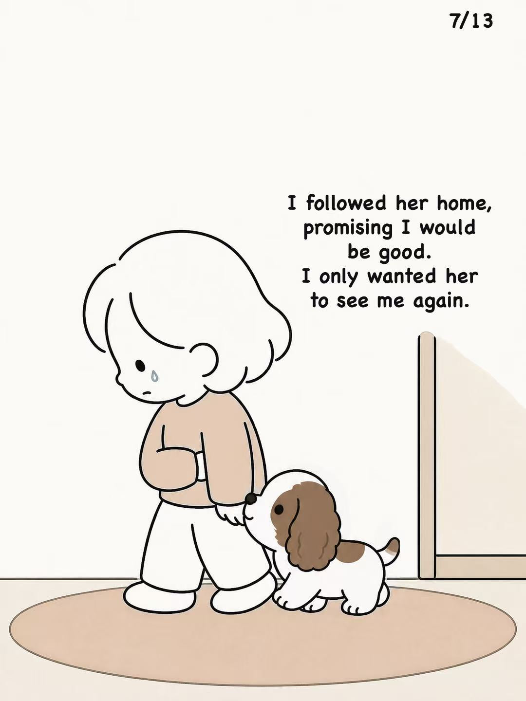 A dog follows a tearful Mom home and reaches for her hand.